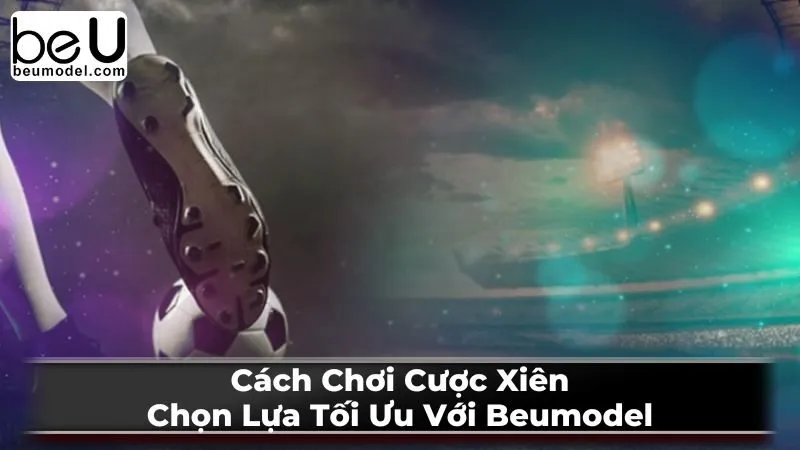 Cách chơi cược xiên