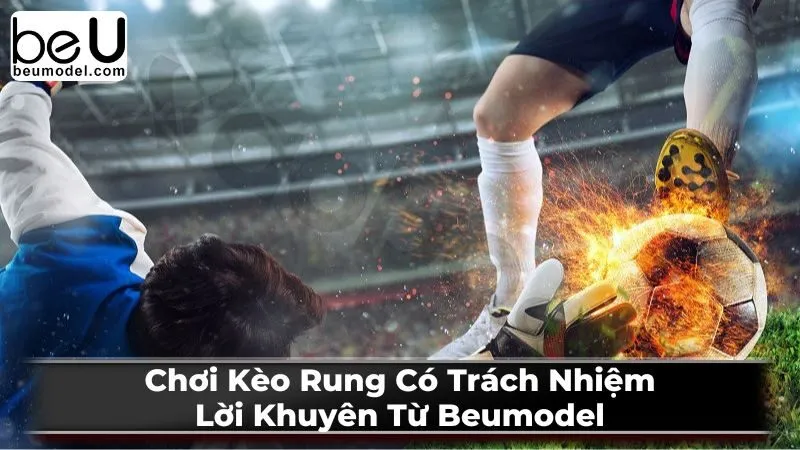 Các loại kèo rung phổ biến