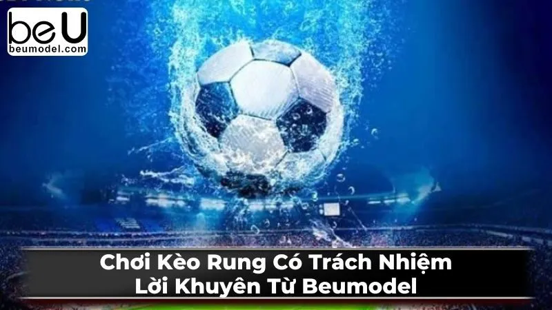 Những lưu ý quan trọng khi chơi kèo rung