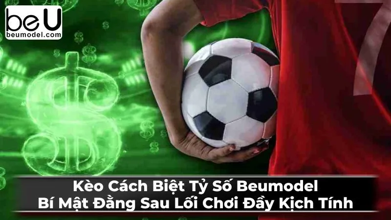 Mẹo và chiến lược đặt kèo cách biệt tỷ số